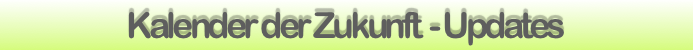Kalender der Zukunft  - Updates