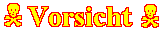 vorsicht.gif (1446 bytes)